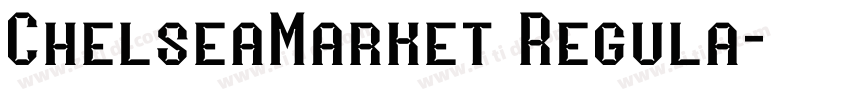 ChelseaMarket Regula字体转换